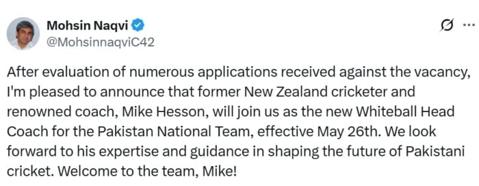 The president of PCB, Mohsin Naqvis Post, in X announcing Mike Hesson as coach of the Pakistans white ball. - x/@mohsinnaqvic42