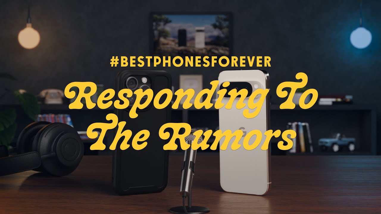 #BestphonesForever: responding to rumors - YouTube
