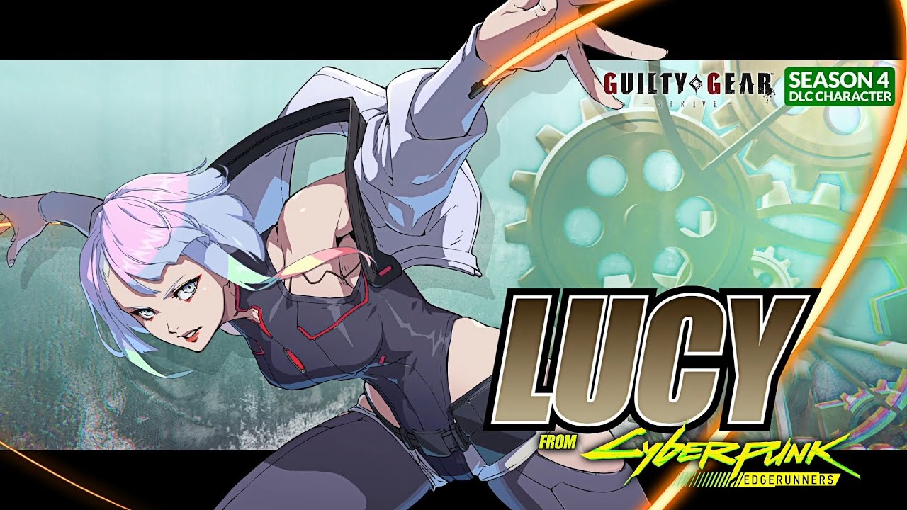 Guilty Gear -Strive- Season Pas 4 Playable character #4 [Lucy] Trailer - YouTube