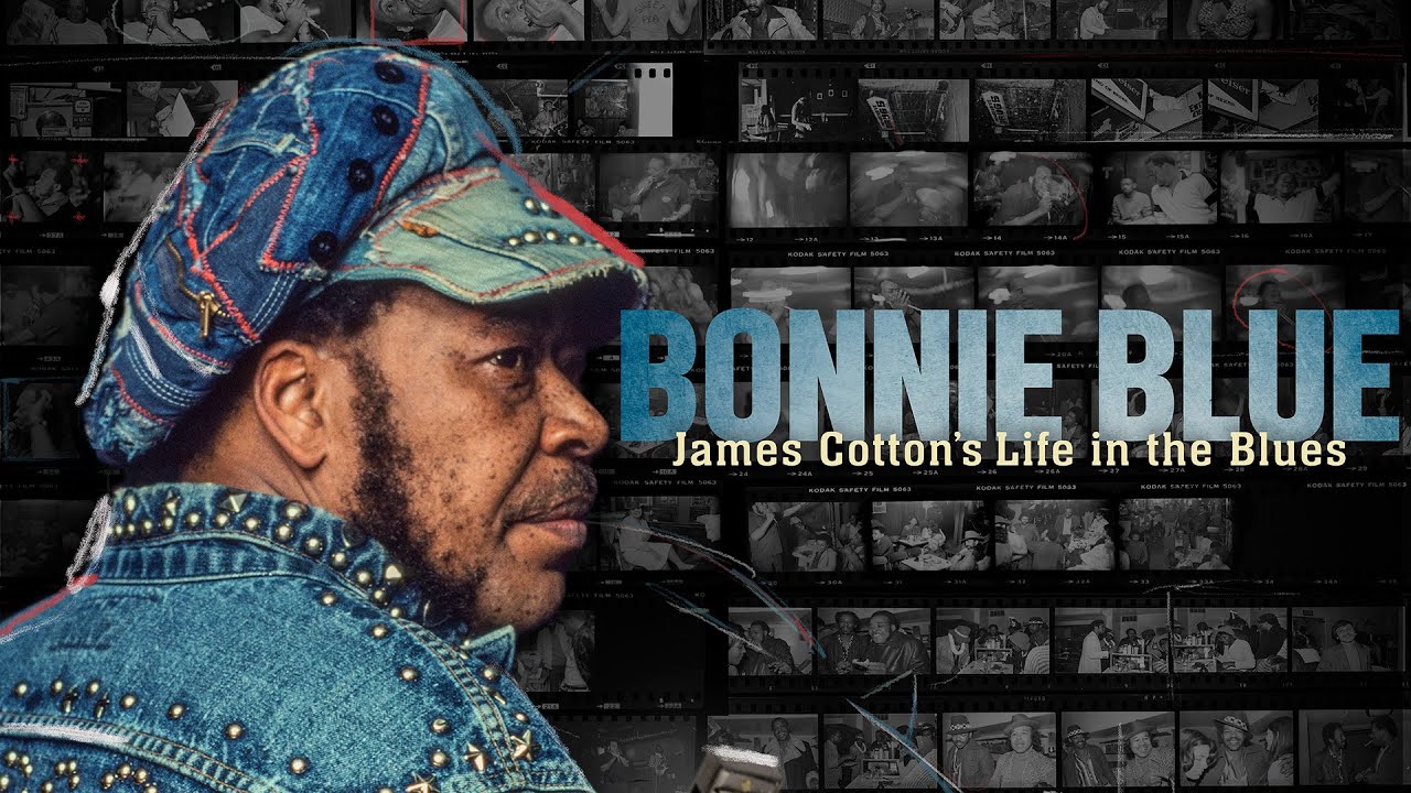 Bonnie Blue: James Cotton's life in the blues | Official Trailer - YouTube