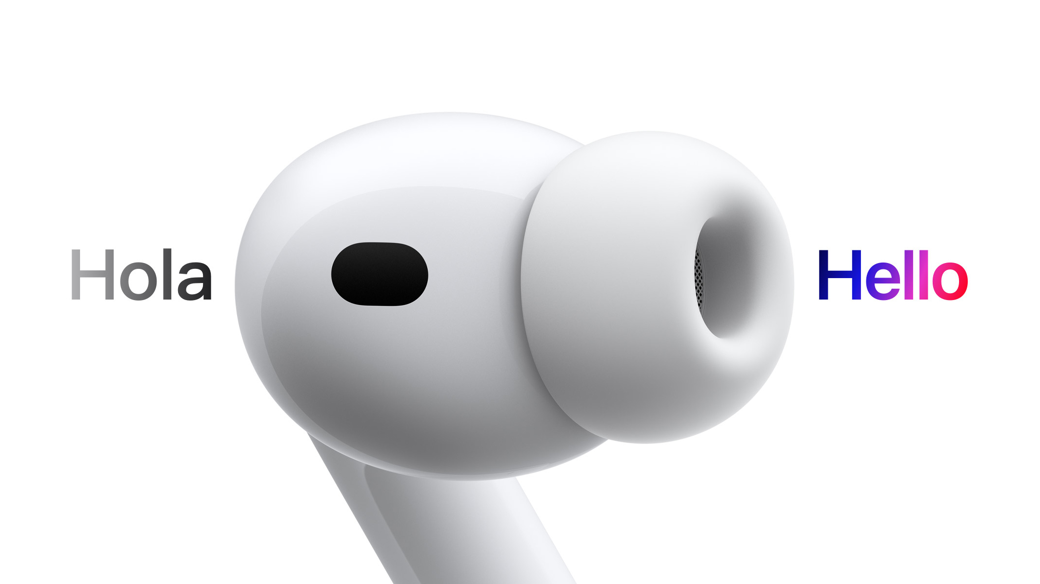 Apple Airpods Pro 3, with the Spanish word Hello on one side, and the English word hello to the other side, which implies that the Bud Airpods has translated the word