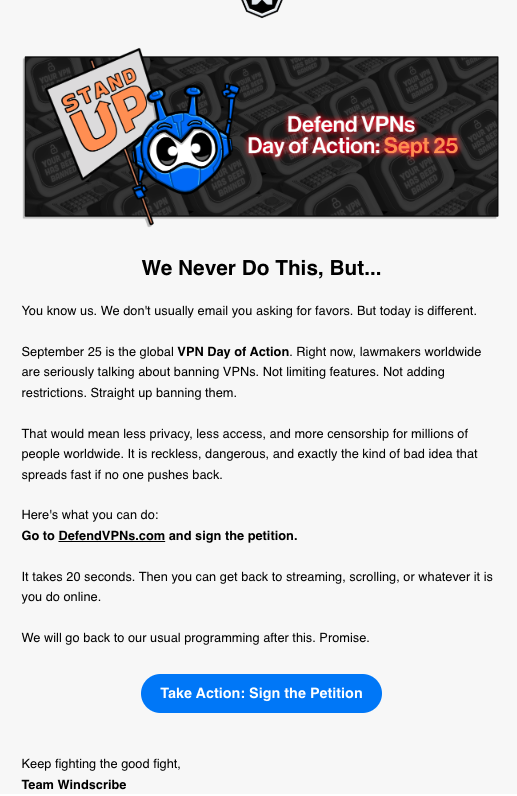 The Windscribe email sent on September 25, 2025 to ask users to join the day of action to defend VPNS