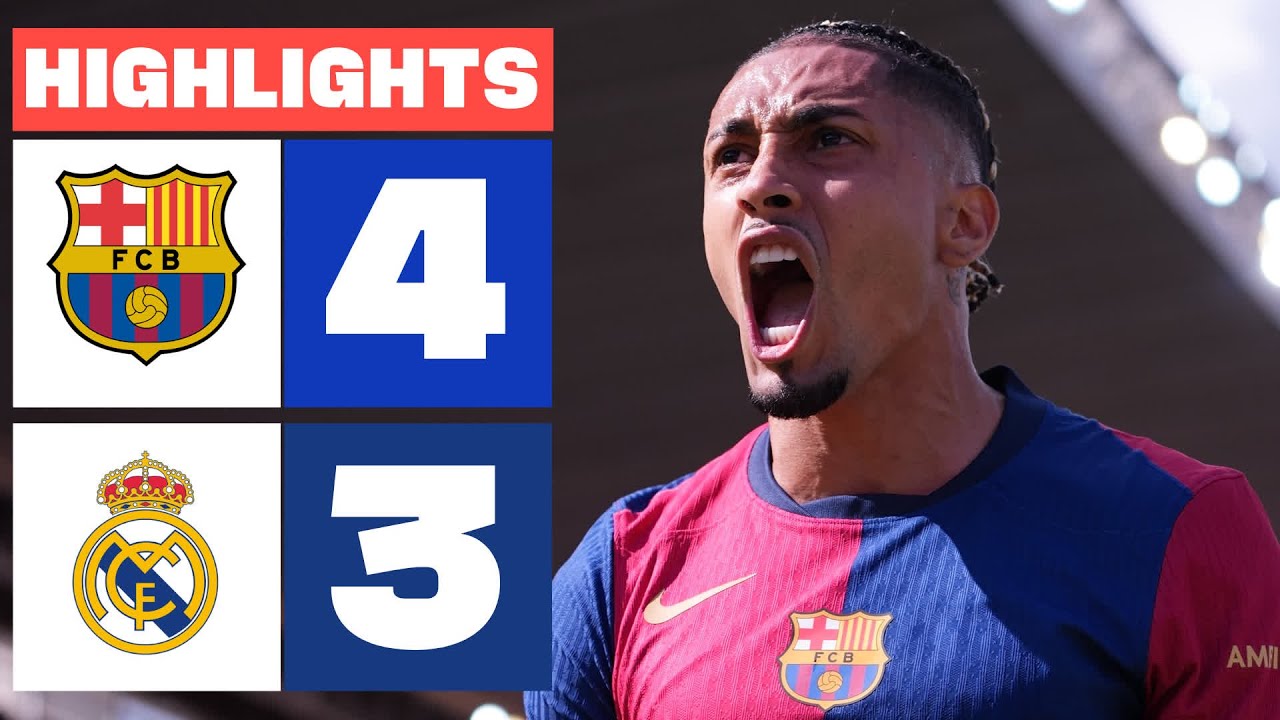 FC BARCELONA 4 - 3 REAL MADRID I SUMMARY LALIGA EA SPORTS - YouTube