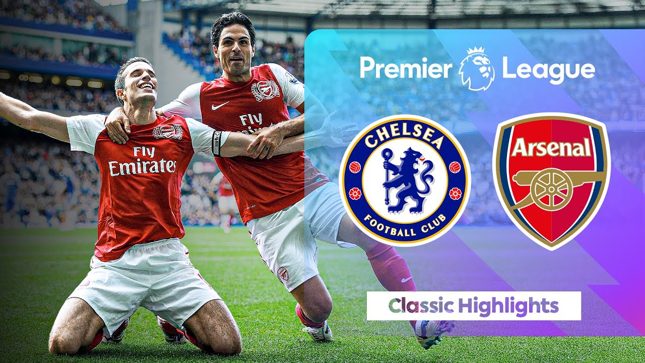 Van Persie riots | Chelsea 3-5 Arsenal | Classic Premier League Highlights - YouTube