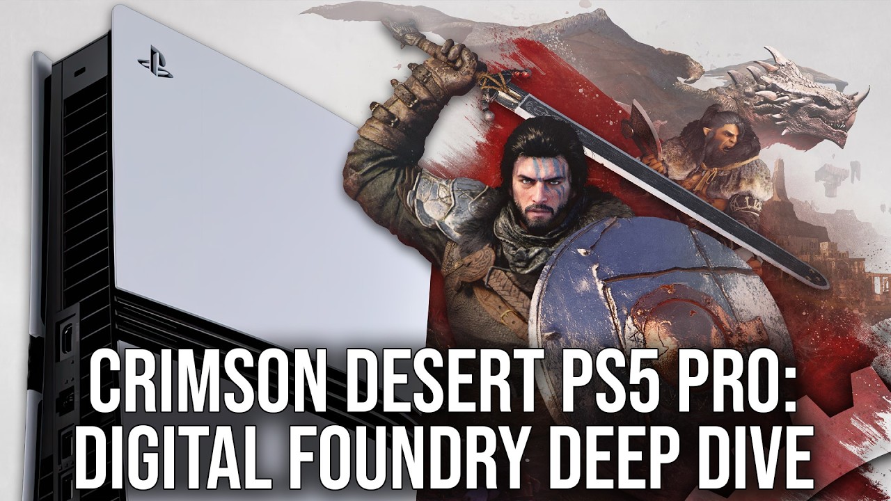 Crimson Desert on PlayStation 5 Pro: Deep Analysis from Digital Foundry - YouTube