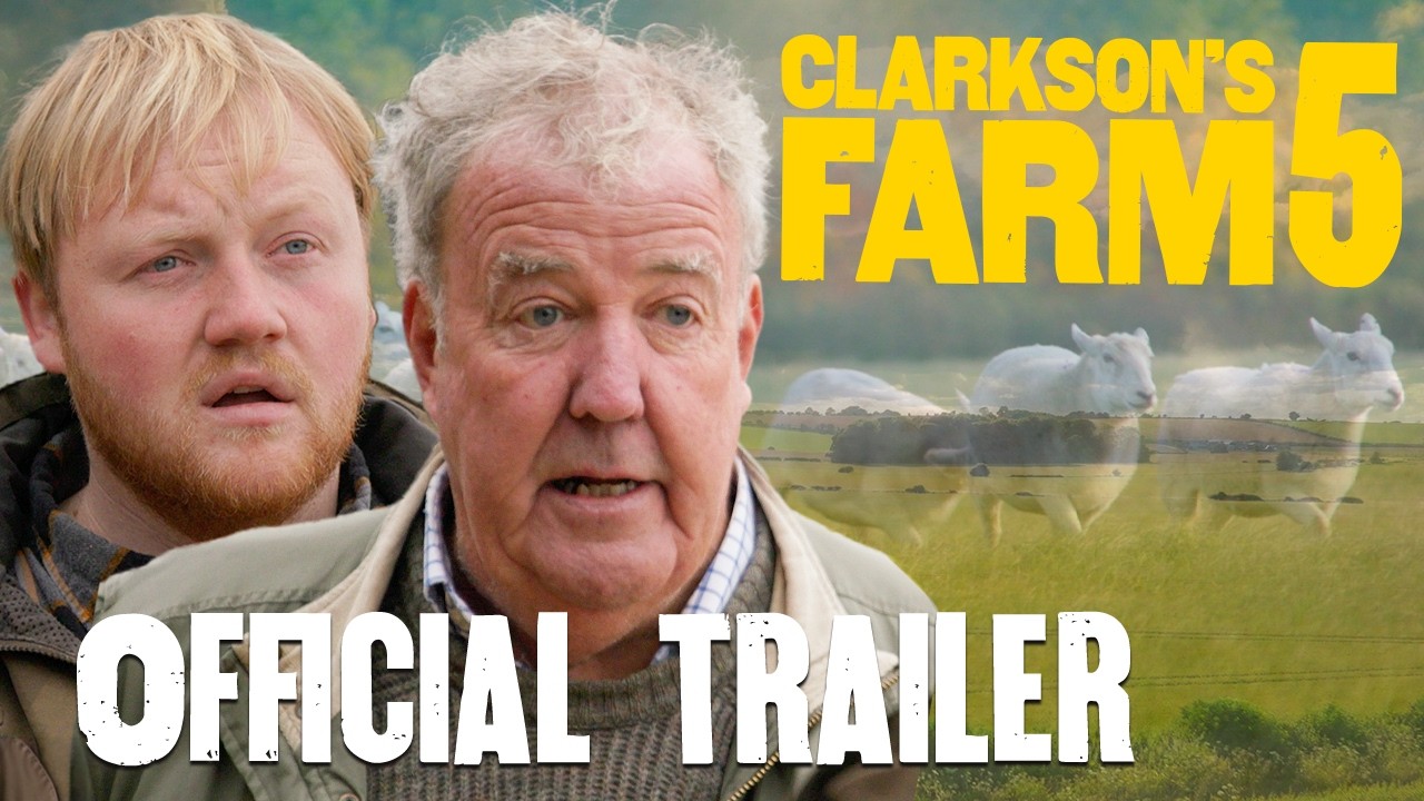 Clarkson's Farm Series 5 | Official trailer | Main video: YouTube